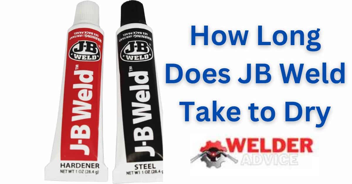 How Long Does JB Weld Take to Dry