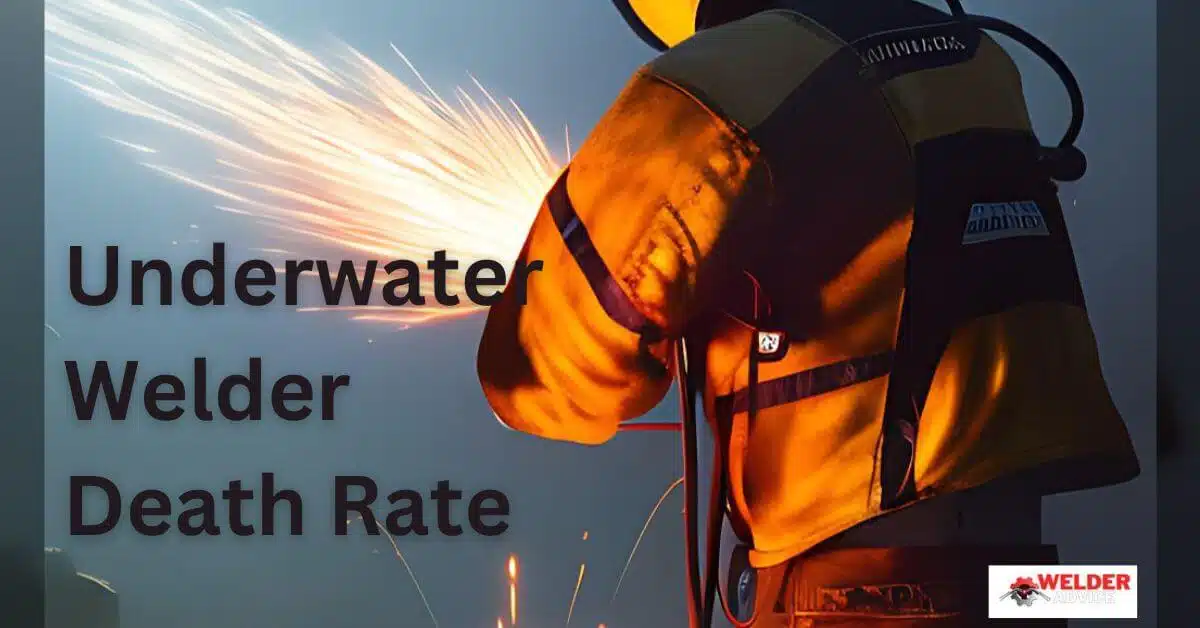 Underwater Welder Death Rate