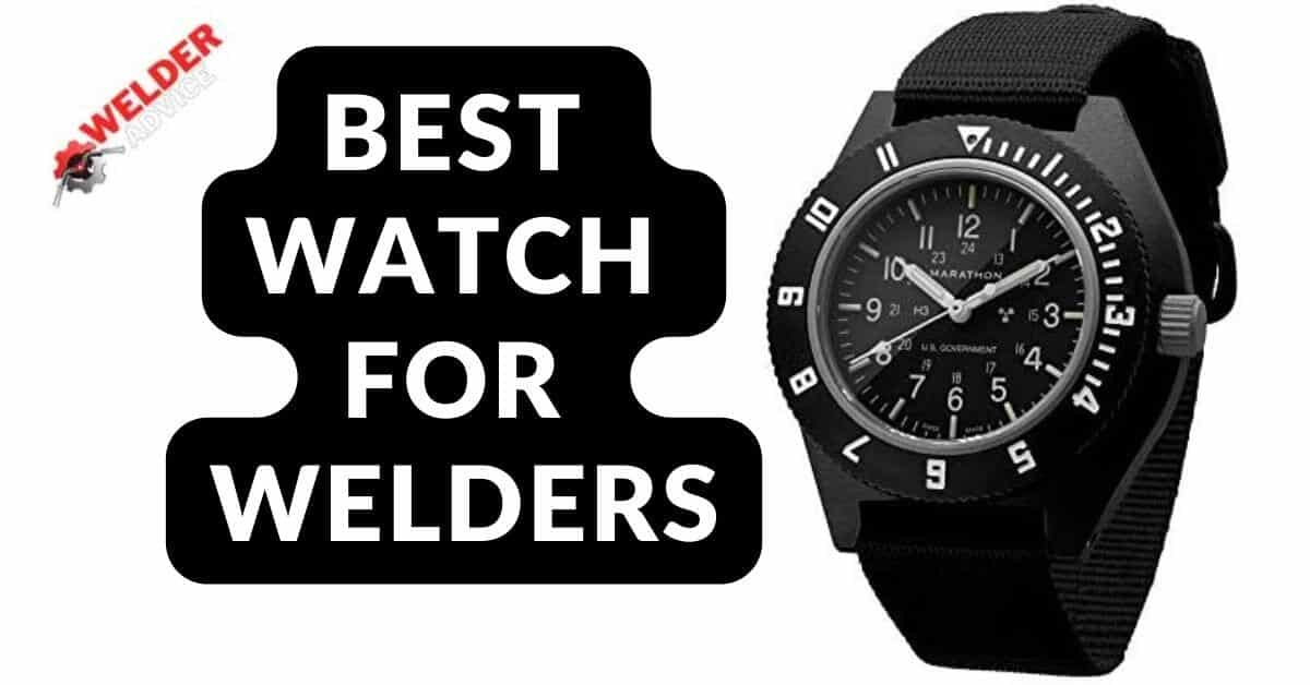 Best Watch for Welders