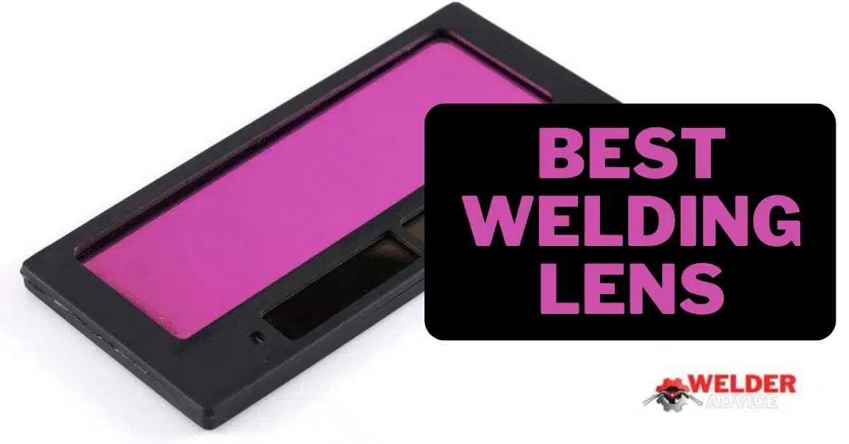 Best Welding Lens