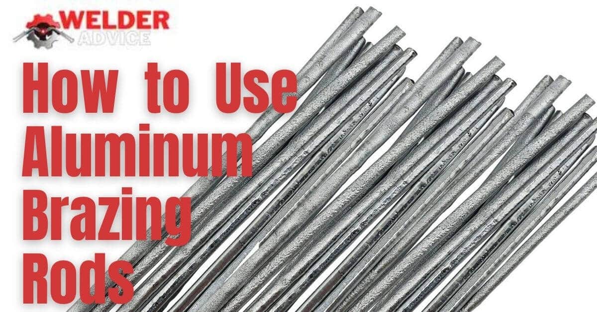 How to Use Aluminum Brazing Rods