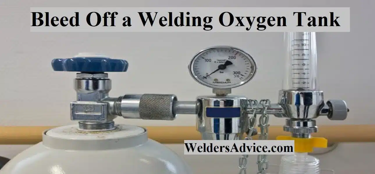 Bleed Off a Welding Oxygen Tank